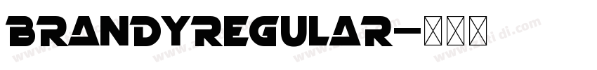 BrandyRegular字体转换