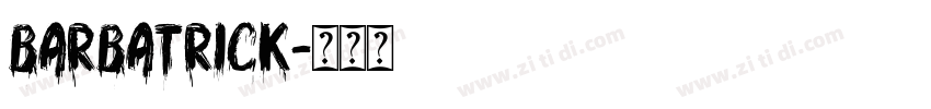 barbatrick字体转换