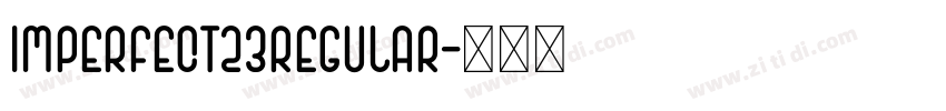 ImPerfect23Regular字体转换