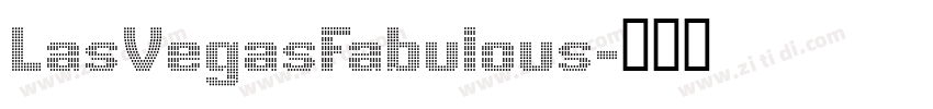 LasVegasFabulous字体转换