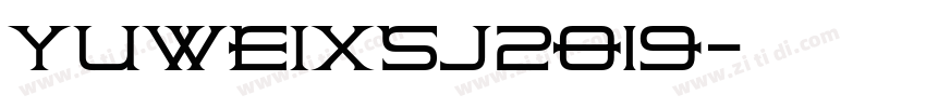 YUWEIXSJ2019字体转换