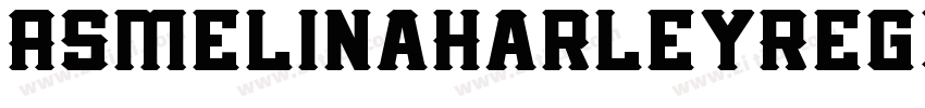 AsmelinaHarleyRegul字体转换