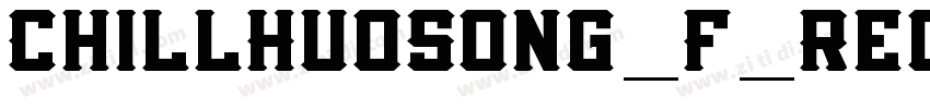ChillHuoSong_F_Regul字体转换