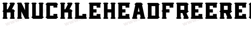 KnuckleheadFreeRegul字体转换 KnuckleheadFreeRegul字体转换