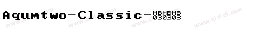 Aqumtwo-Classic字体转换