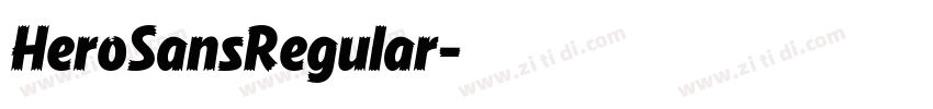 HeroSansRegular字体转换 HeroSansRegular字体转换