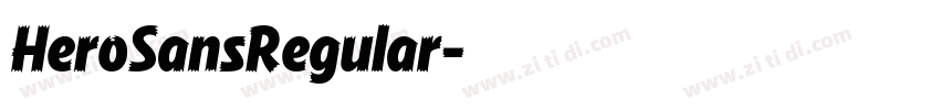 HeroSansRegular字体转换 HeroSansRegular字体转换