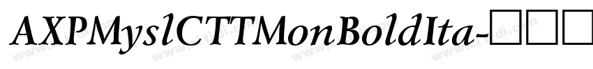 AXPMyslCTTMonBoldIta字体转换