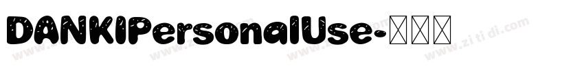 DANKIPersonalUse字体转换 DANKIPersonalUse字体转换