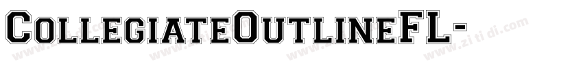 CollegiateOutlineFL字体转换