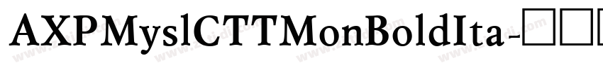 AXPMyslCTTMonBoldIta字体转换