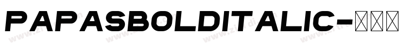 PapasBoldItalic字体转换