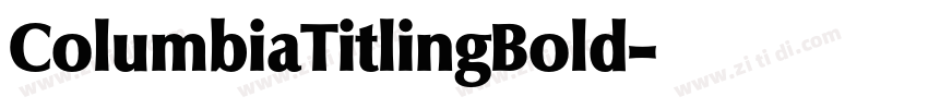 ColumbiaTitlingBold字体转换