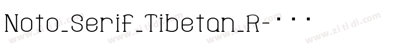Noto_Serif_Tibetan_R字体转换 Noto_Serif_Tibetan_R字体转换