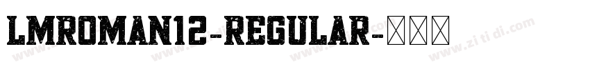 lmroman12-regular字体转换