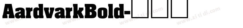 AardvarkBold字体转换