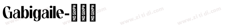 Gabigaile字体转换