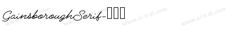GainsboroughSerif字体转换