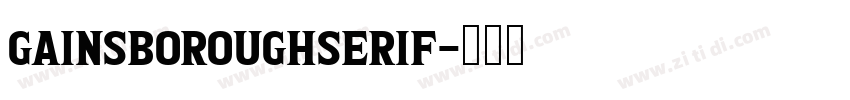 GainsboroughSerif字体转换