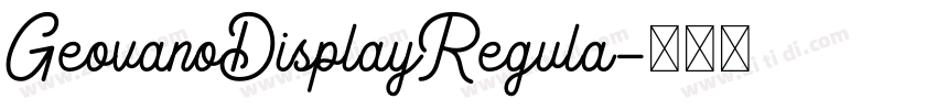 GeovanoDisplayRegula字体转换