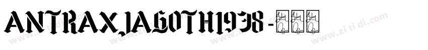 AntraxjaGoth1938字体转换