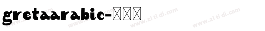 GretaArabic字体转换