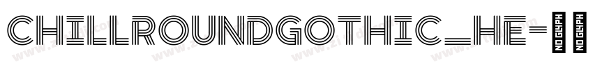 ChillRoundGothic_He字体转换