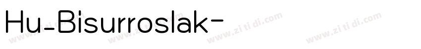 Hu_Bisurroslak字体转换