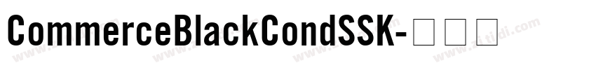 CommerceBlackCondSSK字体转换
