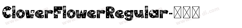 CloverFlowerRegular字体转换