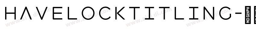 HavelockTitling字体转换