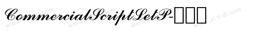 CommercialScriptLetP字体转换 CommercialScriptLetP字体转换