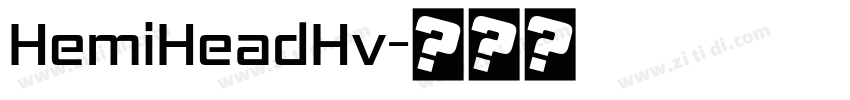 HemiHeadHv字体转换