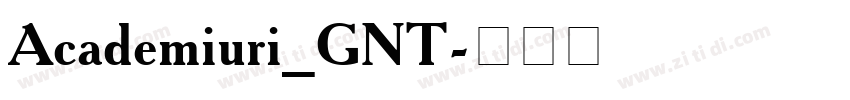 Academiuri_GNT字体转换