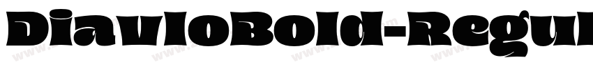 DiavloBold-Regular字体转换 DiavloBold-Regular字体转换