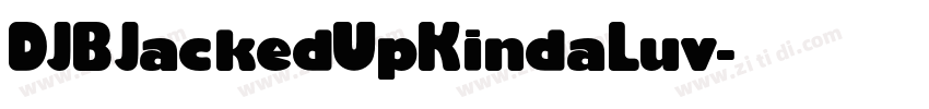 DJBJackedUpKindaLuv字体转换