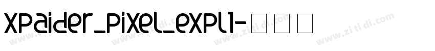 xpaider_pixel_expl1字体转换