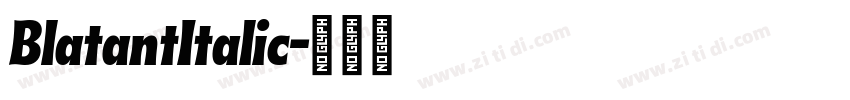 BlatantItalic字体转换