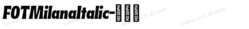 FOTMilanaItalic字体转换