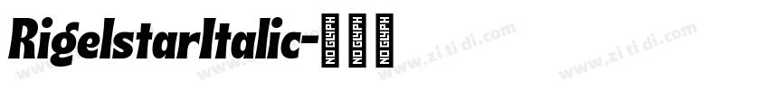 RigelstarItalic字体转换
