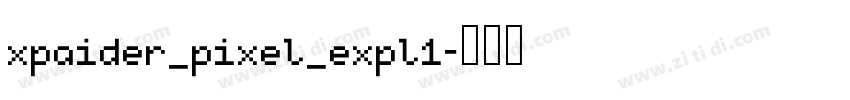 xpaider_pixel_expl1字体转换