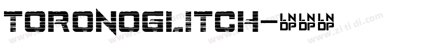ToronoGlitch字体转换
