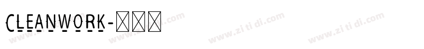 Cleanwork字体转换