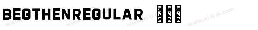BegthenRegular字体转换
