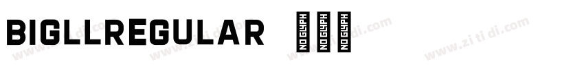 BigllRegular字体转换
