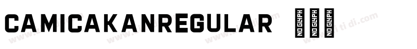 CamicakanRegular字体转换