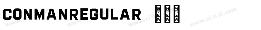 ConmanRegular字体转换