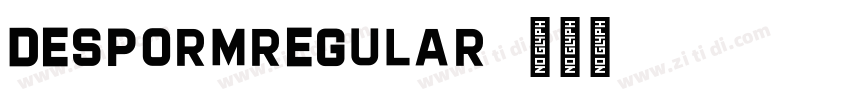 DESPORMRegular字体转换 DESPORMRegular字体转换