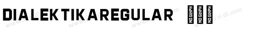 DialektikaRegular字体转换