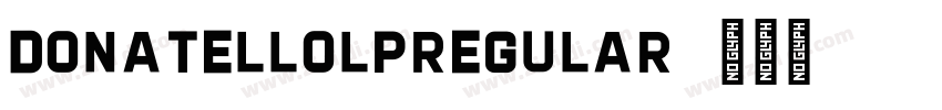 DonatelloLPRegular字体转换